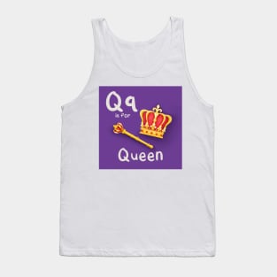 Q is for Queen Tank Top